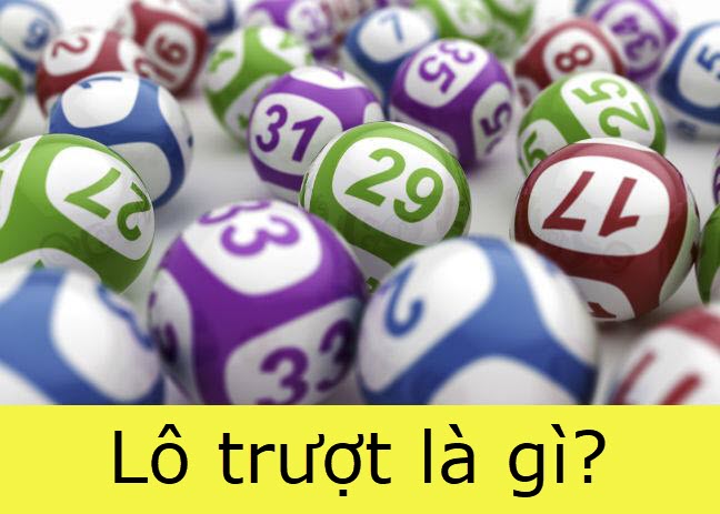 Lô trượt là gì?
